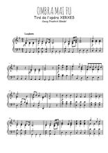 Téléchargez l'arrangement pour piano de la partition de handel-xerxes-hwv40-ombra-mai-fu en PDF